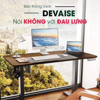 Bàn Công Thái Học nâng hạ Ergonomic chính hãng DEVAISE